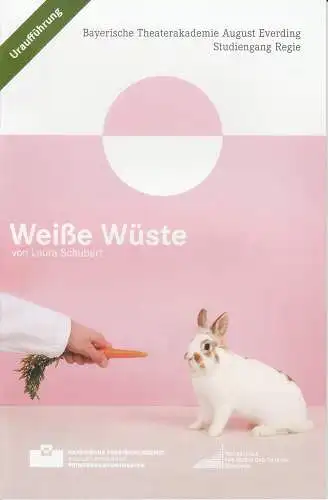 Bayerische Theaterakademie August Everding im Prinzregententheater, Antonia Tretter: Programmheft Uraufführung WEIßE WÜSTE von Laura Schubert 19.02.2015 (18). 