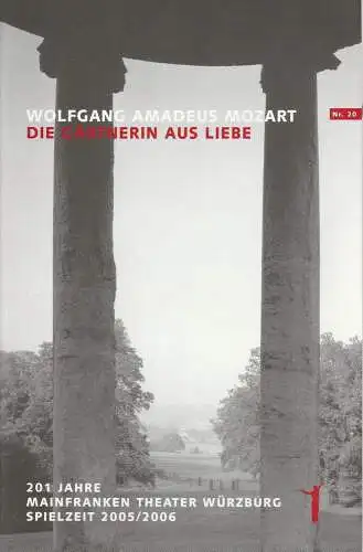 Mainfranken Theater Würzburg, Hermann Schneider, Sebastian Hanusa: Programmheft Die Gärtnerin aus Liebe. Mozartfest Premiere 1. Juli 2006 Großes Haus (18). 