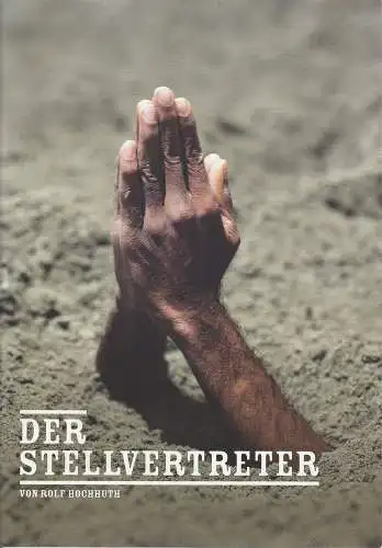 Münchner Volkstheater, Christian Stückl, Katja Friedrich, Arno Declair ( Probenfotos ): Programmheft Rolf Hochhuth. DER STELLVERTRETER Premiere 25. Januar 2012 Spielzeit 2011 / 2012 Heft 4 (18). 