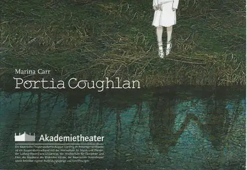 Bayerische Theaterakademie August Everding, Kathrin Küntzel-Sedler, Reinhard M.K. Thasler: Programmheft Marina Carr: Portia Coughlan. Premiere 28. März 2003 Akademietheater (18). 