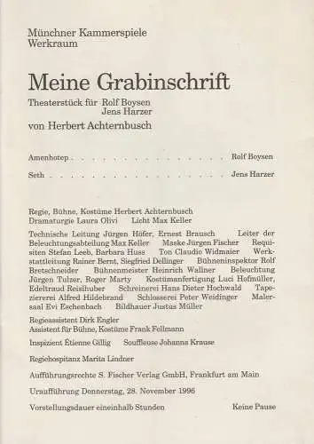 Münchner Kammerspiele, Dieter Dorn, Laura Olivi: Programmheft Uraufführung Herbert Achternbusch: Meine Grabinschrift 28. November 1996 Spielzeit 1996 / 97 Werkraum Heft 1 (18). 