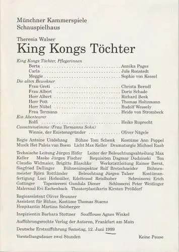 Münchner Kammerspiele, Dieter Dorn: Programmheft Theresia Walser: King Kongs Töchter. Premiere 12. Juni 1999 Spielzeit 1998 / 99 Heft 4 (18). 
