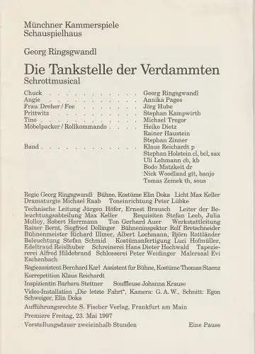 Münchner Kammerspiele, Dieter Dorn, Michael Huthmann, Michael Raab: Programmheft Die Tankstelle der Verdammten von Georg Ringsgwandl. Premiere 23. Mai 1997 Spielzeit 1996 / 97 Heft 5 (18). 
