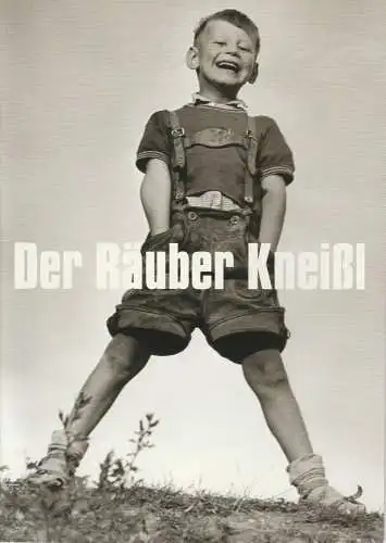 Münchner Volkstheater, Christian Stückl, Kilian Engels: Programmheft Der Räuber Kneißl. Premiere 4.12.2003 Spielzeit 2003 / 2004 Heft 2 (18). 
