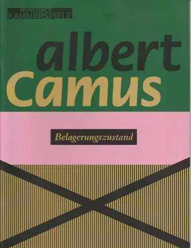 Münchner Kammerspiele, Julia Lochte, Matthias Günther, Katja Eichbaum, Arno Declair ( Probenfotos ): Programmheft Albert Camus: Belagerungszustand. Premiere 4. Dezember 2009 Spielzeit 2009 / 10 (18). 