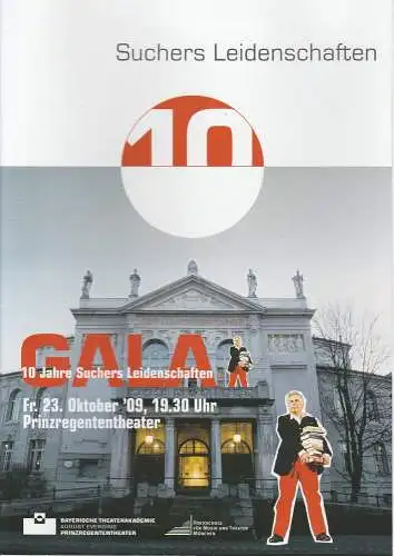 Bayerische Theaterakademie August Everding: Programmheft 10 Jahre Suchers Leidenschaften. Die Gala 23. Oktober 2009 Prinzregententheater (18). 