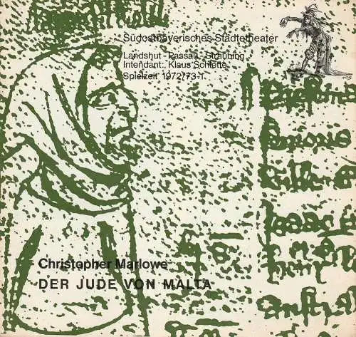 Südostbayerisches Städtetheater Landshut Passau Straubing, Klaus Schlette: Programmheft Christopher Marlowe: Der Jude von Malta. Spielzeit 1972 / 73 Heft 1 (18). 