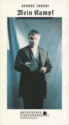 Bayerisches Staatsschauspiel, Günther Beelitz, Silvia Stammen, Günther Erken, Wilfried Hösl ( Fotos ): Programmheft George Tabori: MEIN KAMPF. Premiere 13. Mai 1990 Prinzregententheater. Spielzeit 1989 / 90 Heft Nr. 48 (18). 