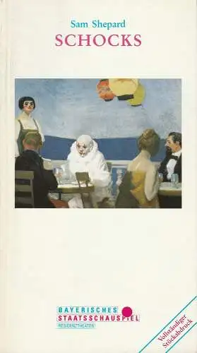 Bayerisches Staatsschauspiel, Günther Beelitz, Gerd Jäger, Wilfried Hösl ( Fotos ): Programmheft Sam Shepard: SCHOCKS. Premiere 6. März 1993 Residenztheater. Spielzeit 1992 / 93 Heft Nr. 98 (18). 