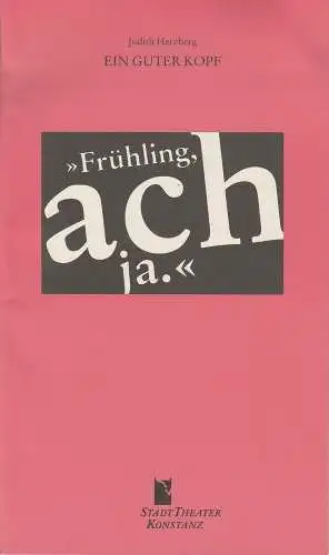 Stadttheater Konstanz, Rainer Mennicken, Beate Darius, Antonia Lahme: Programmheft Ein guter Kopf. Premiere 15. Oktober Werkstatt Inselgasse Spielzeit 1994 / 95 Heft 3 (18). 