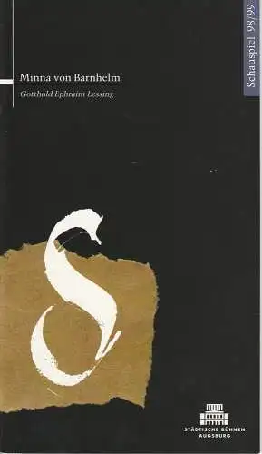 Städtische Bühnen Augsburg, Stadttheater, Helge Thoma, Helmar von Hanstein, Sabine Nilles, Axel Schäffer: Programmheft Gotthold Ephraim Lessing: Minna von Barnhelm. Premiere 18. April 1999 Spielzeit 1998 / 99 Heft 15 (18). 