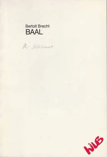 Württembergische Landesbühne Esslingen, Friedrich Schirmer, Corrie Buchholz, Manfred Meihöfer: Programmheft BAAL von Bertolt Brecht. Premiere 1. Oktober 1986 Spielzeit 1986 / 87 Heft 16 (18). 