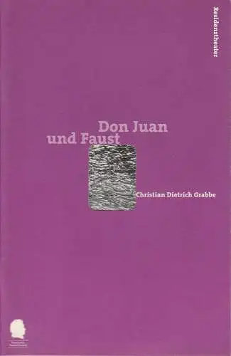 Bayerisches Staatsschauspiel, Eberhard Witt, Johanna Wall: Programmheft Don Juan und Faust Premiere 22. April 1999 Residenztheater Spielzeit 1998 / 99 Nr. 81 (18). 