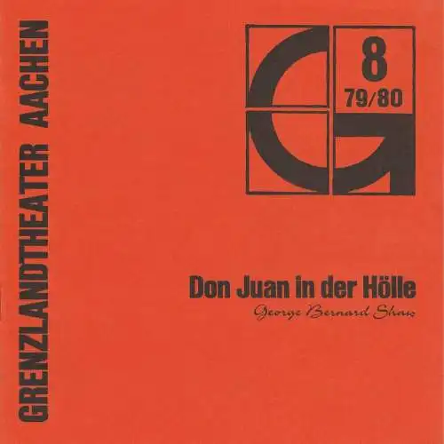Grenzlandtheater Aachen, Karl-Heinz Walther, Fritz Stavenhagen: Programmheft George Bernard Shaw: Don Juan in der Hölle Spielzeit 1979 / 80 Heft 8 (18). 