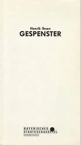Bayerisches Staatsschauspiel, Residenztheater München, Günther Beelitz, Wilfried Hösl ( Fotos ), Thomas Potzger: Programmheft GESPENSTER von Henrik Ibsen. Spielzeit 1991 / 92 Heft 81 (18). 