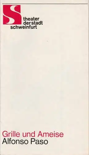Theater der Stadt Schweinfurt, Günther Fuhrmann: Programmheft Alfonso Paso: Grille und Ameise Spielzeit 1982 / 83 Heft (18). 