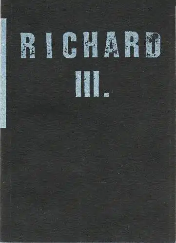 Volksbühne am Rosa-Luxemburg-Platz, Frank Castorf, Ursula Kohlert, Jana Nolte, Matthias Pees: Programmheft Richard III. von William Shakespeare. Spielzeit 1996 / 97 (18). 