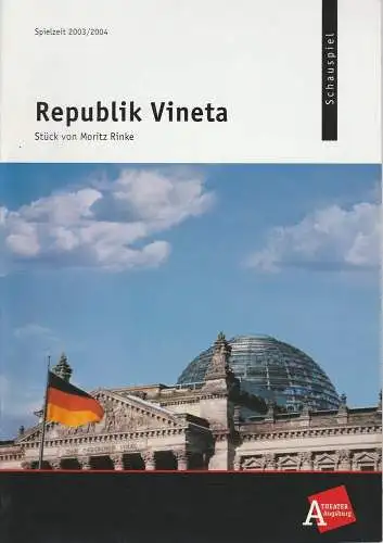 Theater Augsburg, Ulrich Peters, Christoph Maier-Gehring: Programmheft Republik Vineta von Moritz Rinke. Premiere 14. Februar 2004 Spielzeit 2003 / 2004 Nr. 14 (18). 