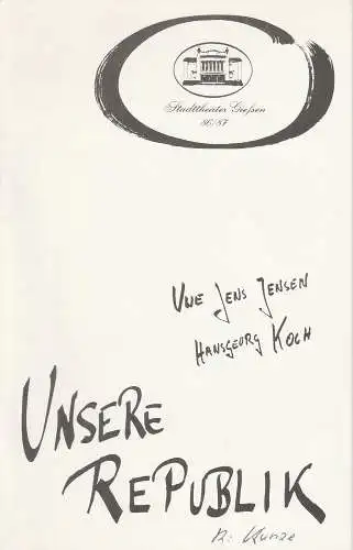Stadttheater Gießen, Reinald Heissler-Remy, Volker Biedenkapp: Programmheft UNSERE REPUBLIK. Ein deutsches Singspiel Spielzeit 1986 / 87 Heft 10 (18). 