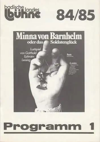 Badische Landesbühne Bruchsal, Alf Andre, Franz Csiky: Programmheft Minna von Barnhelm oder Das Soldatenglück. Premiere 22.09.1984 Spielzeit 1984 / 85 Heft 1 (18). 