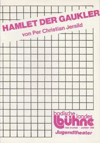 Badische Landesbühne Jugendtheater, Alf Andre, Harald F. Petermichl: Programmheft HAMLET DER GAUKLER von Per Christian Jersild Spielzeit 1985 / 86 Begleitheft 3 (18). 