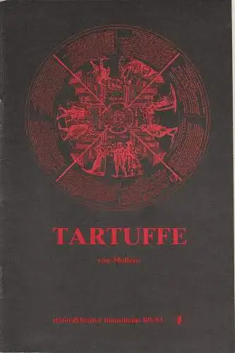 Nationaltheater Mannheim, Arnold Petersen, Eilhard Jacobs: Programmheft Neuinszenierung TARTUFFE von Moliere. Premiere 9. April 1981 Spielzeit 1980 / 81 Nr. 12 (18). 