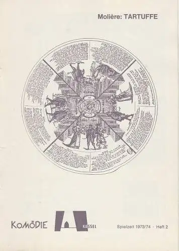 Komödie Kassel, Wolfgang Rostock, Ernst Mattishent, Volker Biedenkapp: Programmheft TARTUFFE. Komödie von Moliere. Spielzeit 1973 / 74 Heft 2 (18). 