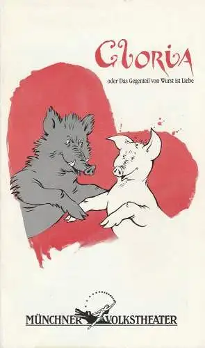 Münchner Volkstheater, Ruth Drexel, Helmar von Hanstein, Anja Sibylla Weddig: Programmheft Gloria von Jaxtberg. Premiere 14. Dezember 1994 Spielzeit 1994 / 95 Heft 2 (18). 