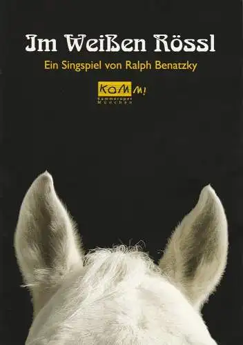 Kammeroper München: Programmheft Im Weißen Rössl. Ein Singspiel. Pasinger Fabrik 2005 (18). 