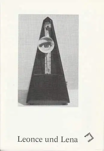 Wuppertaler Bühnen, Jürgen Fabritius, Lothar Schwab, Jürgen Hohnl: Programmheft Georg Büchner: Leonce und Lena. Premiere 20. Februar 1987 (18). 