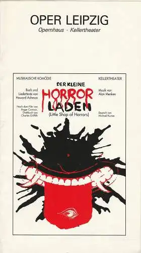Oper Leipzig, Kellertheater, Musikalische Komödie, Udo Zimmermann, Monika Geppert, Fritz Hennenberg, Marita Müller, Volker Wendt: Programmheft Der kleine Horrorladen. Musical. Premiere 17. Januar 1993 (18). 