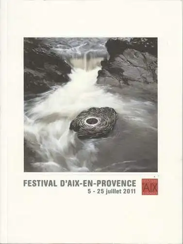 Bernard Foccroulle, Alain Perroux: Programmheft FESTIVAL D'AIX-EN-PROVENCE 5 - 25 juillet 2011 mit CD (18). 