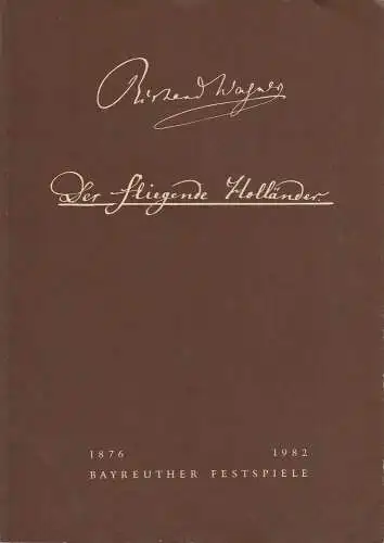 Bayreuther Festspiele, Wolfgang Wagner, Oswald Georg Bauer: Programmheft III Richard Wagner Der fliegende Holländer Bayreuther Festspiele 1982 (18). 