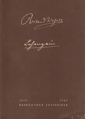 Bayreuther Festspiele, Wolfgang Wagner, Oswald Georg Bauer: Programmheft V Lohengrin Bayreuther Festspiele 1982 (18). 