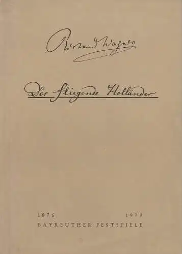 Bayreuther Festspiele, Wolfgang Wagner, Oswald Georg Bauer: Programmheft II Der fliegende Holländer Bayreuther Festspiele 1979 (18). 