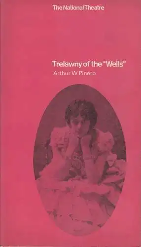 The National Theatre London, Laurence Olivier: Programmheft Trelawny of the Wells von Arthur W Pinero (18). 