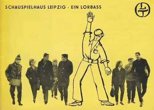 Schauspielhaus Leipzig, Städtische Theater Leipzih, Karl Kayser, Hans Michael Richter, Hanne Röpke, Isolde Hamm: Programmheft Horst Salomon: EIN LORBASS Spielzeit 1968 / 69 Heft 20 (18). 