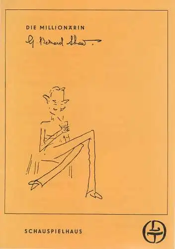 Schauspielhaus Leipzig, Städtische Theater Leipzig, Karl Kayser, Hans Michael Richter, Hanne Röpke, Gisela Neugebauer: Programmheft G. Bernard Shaw: DIE MILLIONÄRIN Spielzeit 1968 / 69 Heft 5 (18). 