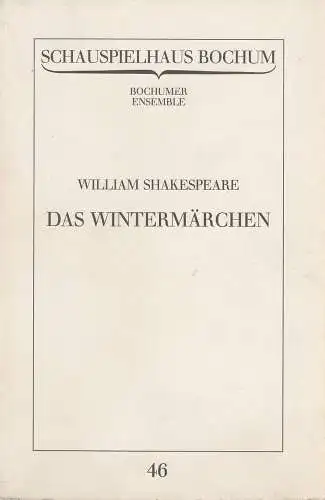 Schauspielhaus Bochum, Bochumer Ensemble, Vera Sturm: Programmheft William Shakespeare: Das Wintermärchen. Premiere 28.5.1983 Programmbuch Nr. 46 (18). 