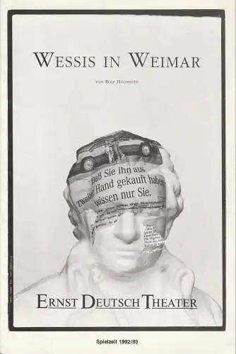 Ernst-Deutsch-Theater, Friedrich Schütter, Wolfgang Borchert, Merula Steinhardt-Unseld, Gudrun Müller-Lütken: Programmheft Rolf Hochhuth: Wessis in Weimar Premiere 25. Februar 1993 Spielzeit 1992 / 1993 (18). 