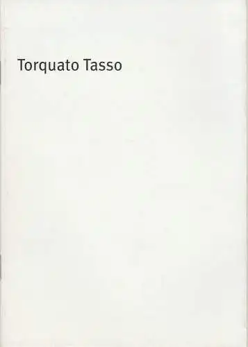 Bayerisches Staatsschauspiel, Dieter Dorn, Laura Olivi, Florian Krug, Oda Sternberg ( Fotos ): Programmheft Torquato Tasso Schauspiel von Johann Wolfgang Goethe. Premiere 1. November 2001 Residenz Theater Spielzeit 2001 / 2002 Heft-Nr. 6 (18). 