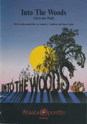 Staatsoperette Dresden, Elke Schneider, Peter Gunold: Programmheft Into The Woods Premiere 18. Juni 1993 Spielzeit 1992 / 93 Heft 7 (18). 