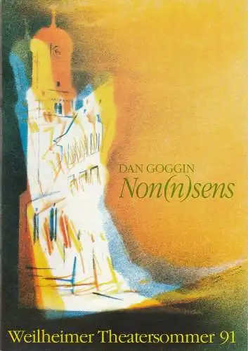 Weilheimer Theatersommer 1991, Stadttheater Weilheim, Cordula Trantow, Eckhart Neuberg: Programmheft NONNSENS Musical Comedy von Dan Goggin. Heft 1 (18). 