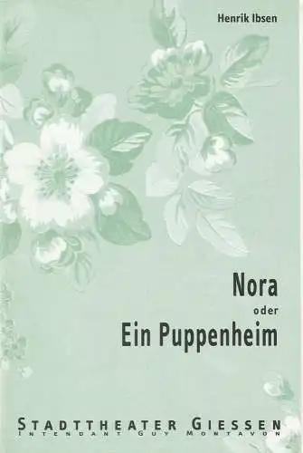 Stadttheater Gießen, Guy Montavon, Barbara Wendland: Programmheft Henrik Ibsen NORA oder ein Puppenheim. Premiere 26.9.1998 (18). 