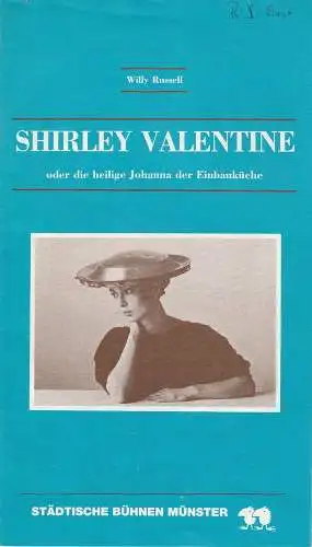 Städtische Bühnen Münster, Karl Wesseler, Ulrich Wünsch: Programmheft Shirley Valentine oder Die heilige Johanna der Einbauküche von Willy Russell. Premiere 18. September 1987 Spielzeit 1987 / 88 Heft 3 (18). 