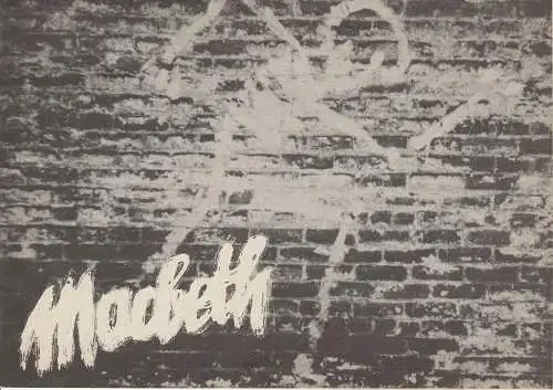 Pfalztheater Kaiserslautern, Wolfgang Blum, Renier Baaken: Programmheft MACBETH. Tragödie von William Shakespeare. Premiere 21.9.1984 Spielzeit 1984 / 85 Heft 3 (18). 