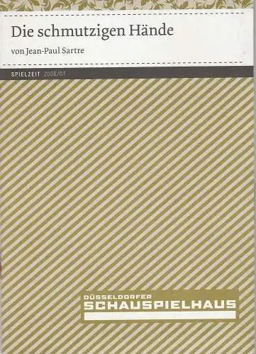 Düsseldorfer Schauspielhaus, Neue Schauspiel GmbH, Amelie Niermeyer, Andrea Schwieter, Sebastian Hoppe ( Arbeitsfotos ): Programmheft Die schmutzigen Hände von Jean Paul Sartre. Premiere 14. Oktober.. 