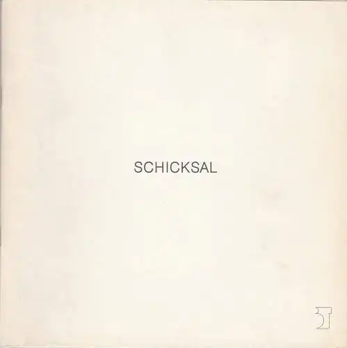 Bremer Theater, English National Opera London, Tobias Richter, Dietmar Schwarz, David Greiner: Programmheft SCHICKSAL. Oper von Leos Janacek Premiere 28. Mai 1986 Spielzeit 1985 / 86 Nr. 15 (18). 