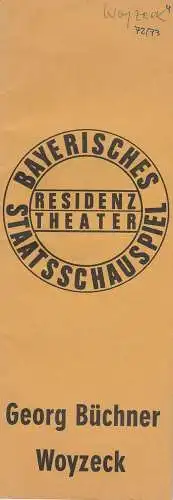 Bayerisches Staatsschauspiel, Residenztheater, Kurt Meisel, Jörg-Dieter Haas, Peter Mertz: Programmheft Georg Büchner: WOYZECK. Premiere 3. November 1972 Spielzeit 1972 / 73 Heft 4 (18). 
