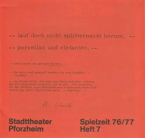 Stadttheater Pforzheim, Manfred Berben, Hannelene Limpach: Programmheft Lauf doch nicht splitternackt herum und Porzellan und Elefanten. Premiere 3. Dezember 1976 Spielzeit 1976 / 77 Heft 7 (18). 